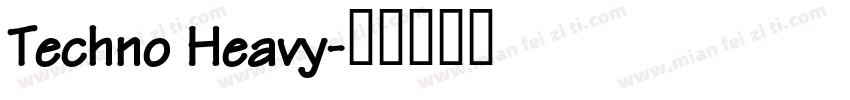 Techno Heavy字体转换